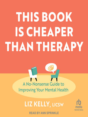 cover image of This Book Is Cheaper Than Therapy